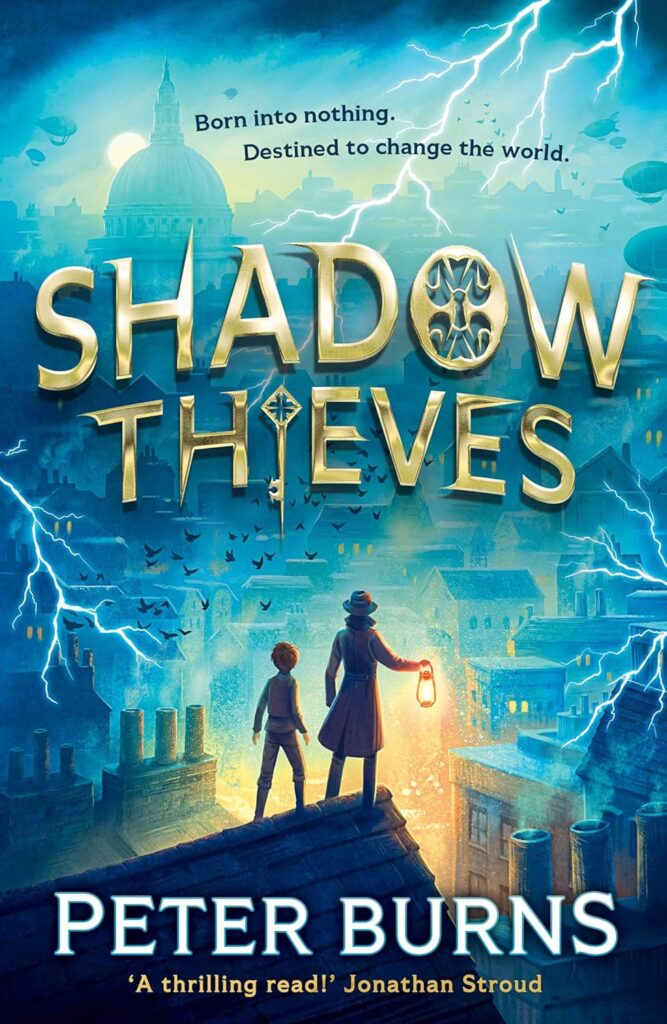 Shadow Thieves book cover for review: an adult and a child stand silhouetted on a rooftop, facing away from the viewer, looking over a cramped city saturated blue. The man is holding a lantern with a yellow light. In the distance, St Peter's Cathedral is silhouetted against lightning and a rising sun. The title 'Shadow Thieves' is in gold, the 'o' shaped like a lock, and the 'i' like a key.