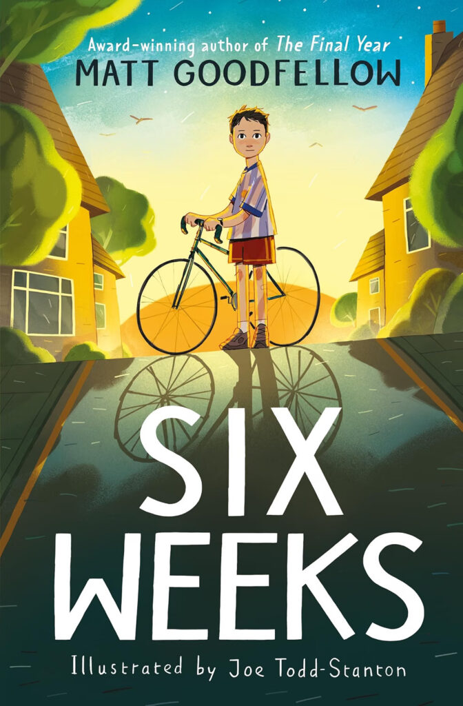 Book cover for review: image shows a young teen boy looking toward the viewing with a neutral expression. He's holding a bike and is standing in a road, where there are houses and trees on either side. The sun is setting behind him. At the bottom of the image, overlapping his shadow, is the title 'Six Weeks' in large white capitals.